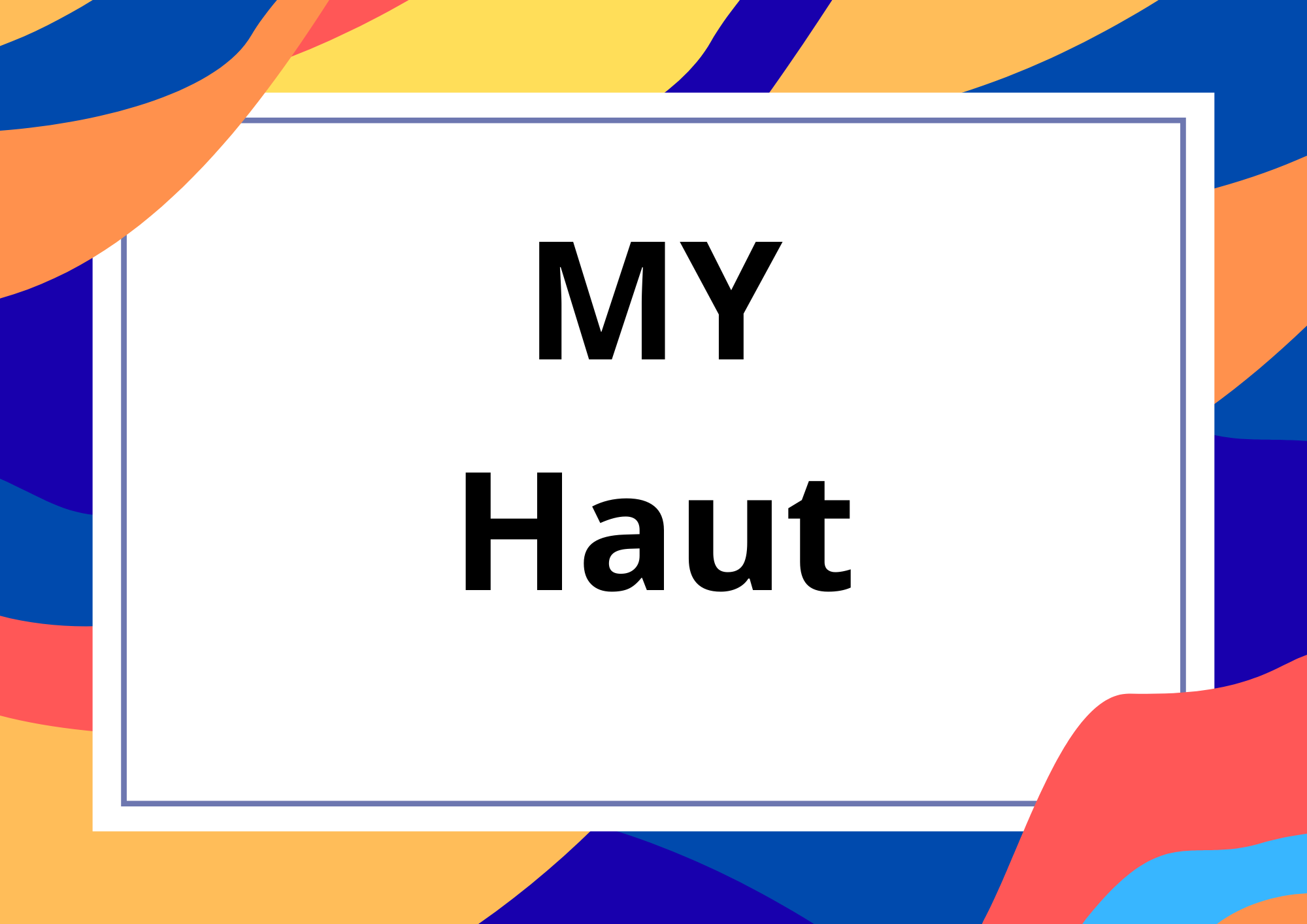 MY Haut