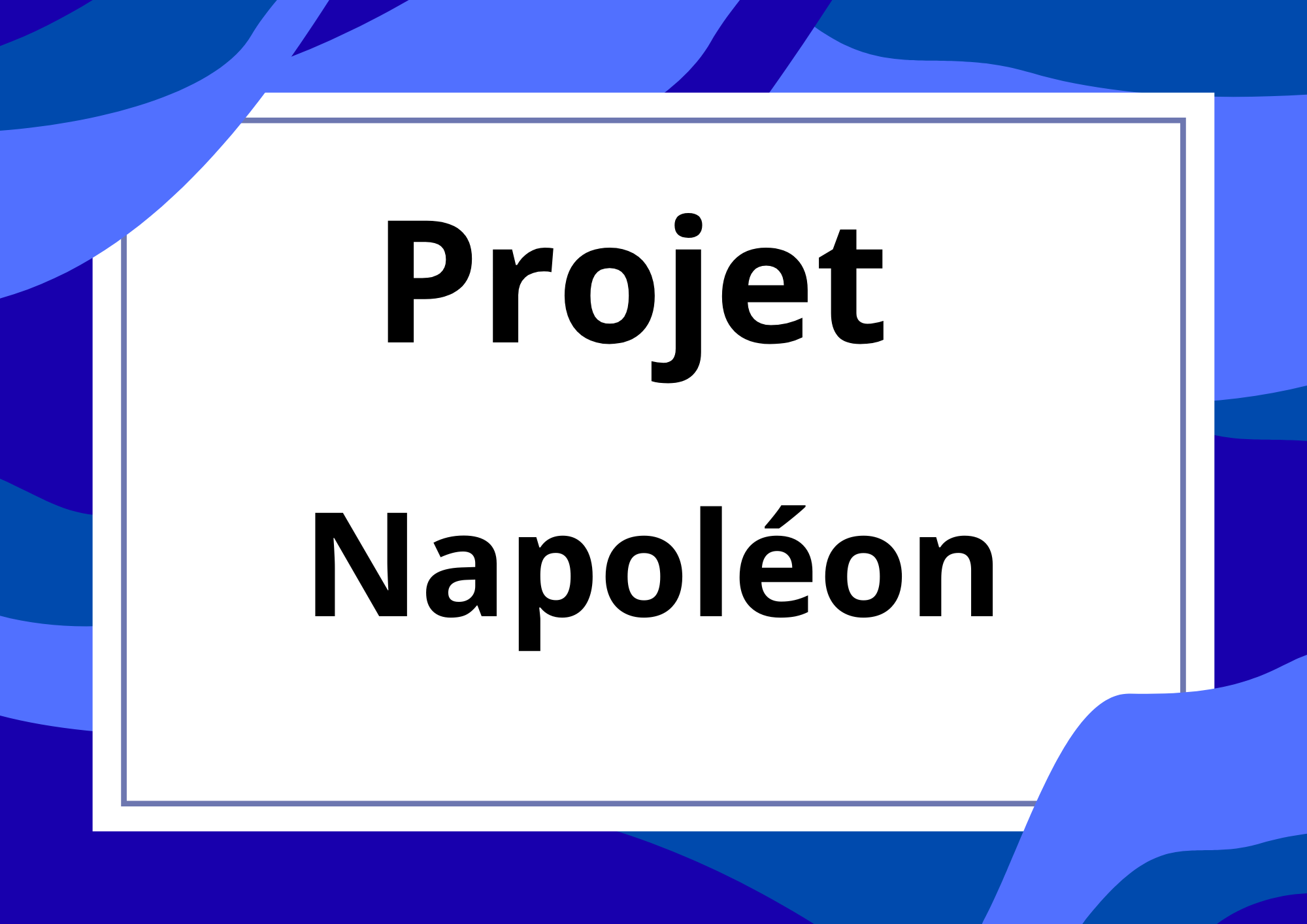 Projet Napoléon
